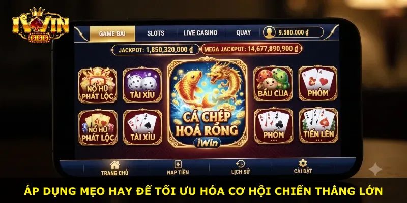 Áp dụng mẹo hay để tối ưu hóa cơ hội chiến thắng lớn