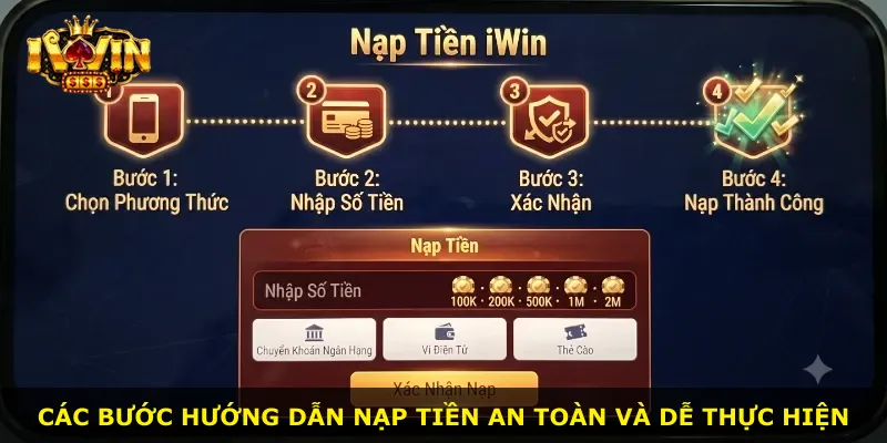 Các bước hướng dẫn nạp tiền an toàn và dễ thực hiện