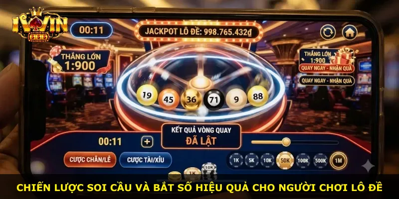 Chiến lược soi cầu và bắt số hiệu quả cho người chơi lô đề