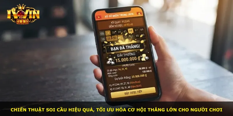 Chiến thuật soi cầu hiệu quả, tối ưu hóa cơ hội thắng lớn cho người chơi