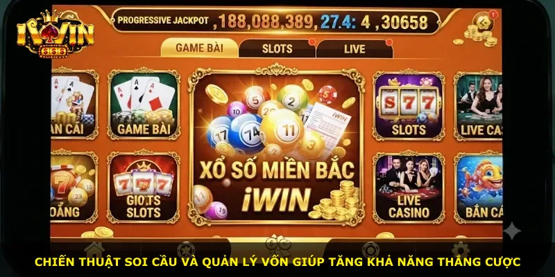 Chiến thuật soi cầu và quản lý vốn giúp tăng khả năng thắng cược