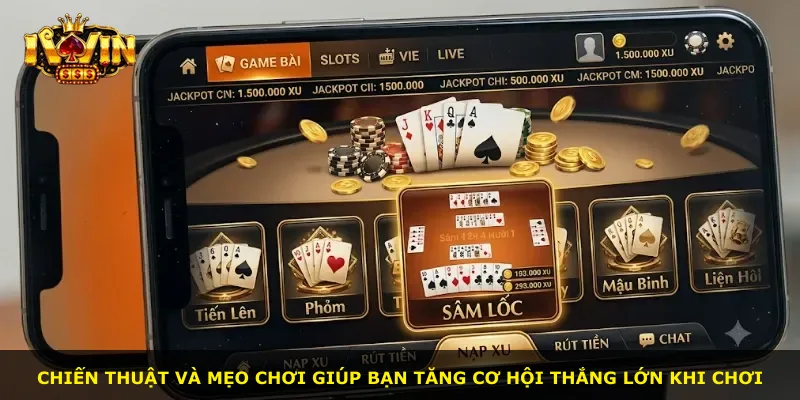 Chiến thuật và mẹo chơi giúp bạn tăng cơ hội thắng lớn khi chơi