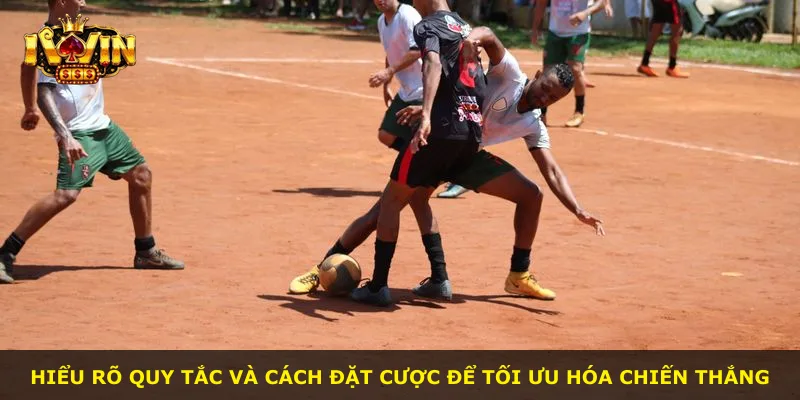 Hiểu rõ quy tắc và cách đặt cược để tối ưu hóa chiến thắng