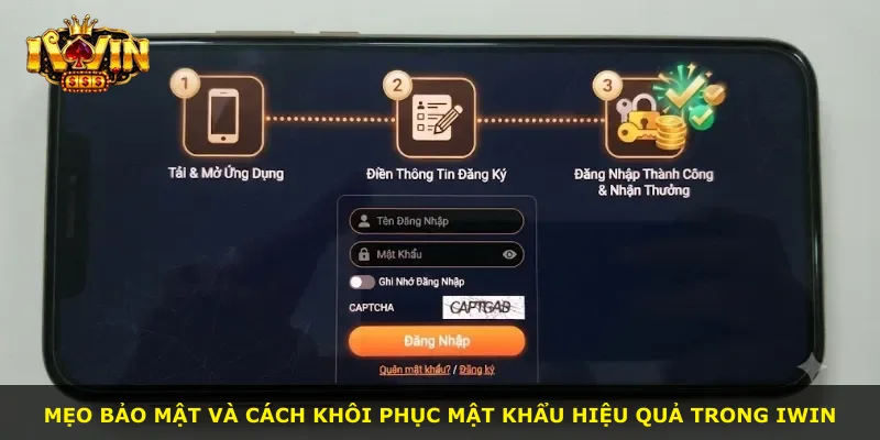 Mẹo bảo mật và cách khôi phục mật khẩu hiệu quả trong iWin