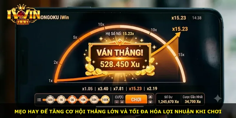 Mẹo hay để tăng cơ hội thắng lớn và tối đa hóa lợi nhuận khi chơi