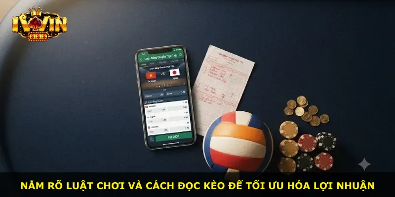Nắm rõ luật chơi và cách đọc kèo để tối ưu hóa lợi nhuận