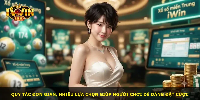 Quy tắc đơn giản, nhiều lựa chọn giúp người chơi dễ dàng đặt cược