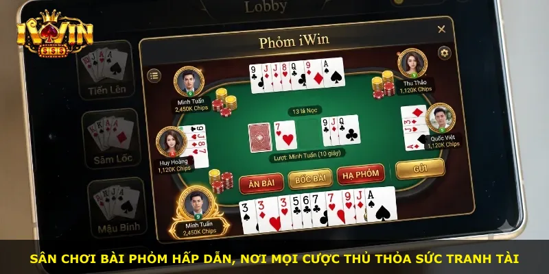 Sân chơi bài Phỏm hấp dẫn, nơi mọi cược thủ thỏa sức tranh tài