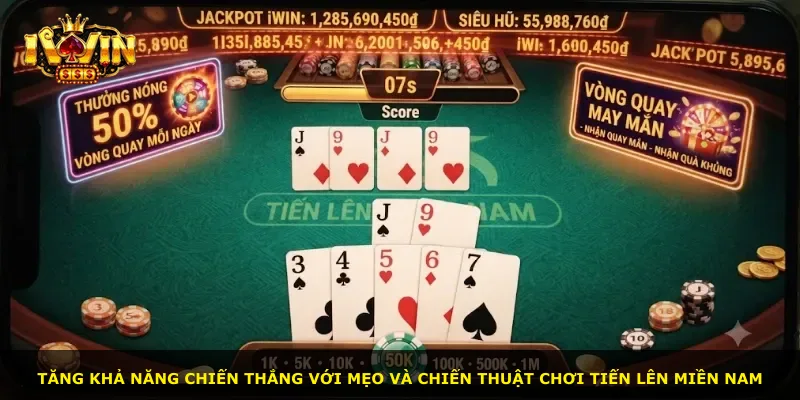 Tăng khả năng chiến thắng với mẹo và chiến thuật chơi Tiến Lên Miền Nam