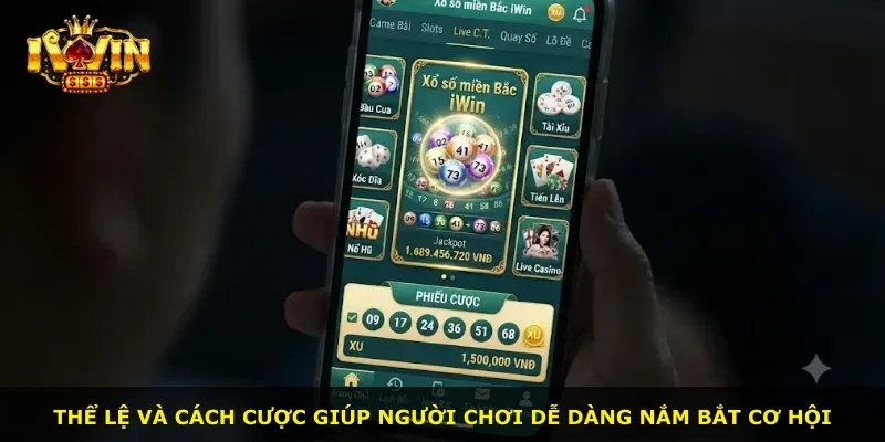 Thể lệ và cách cược giúp người chơi dễ dàng nắm bắt cơ hội