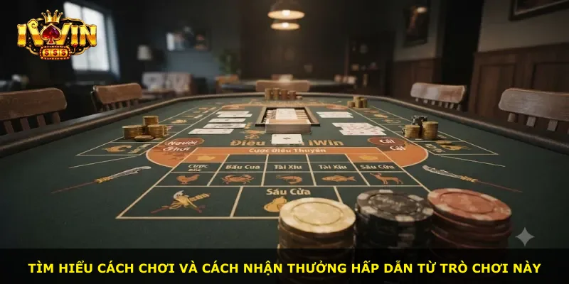 Tìm hiểu cách chơi và cách nhận thưởng hấp dẫn từ trò chơi này