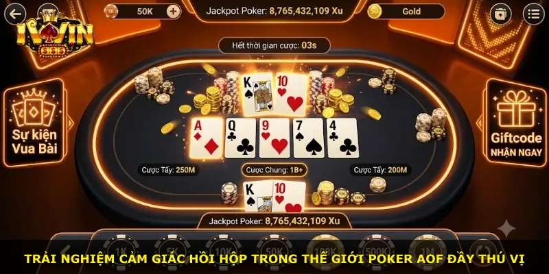 Trải nghiệm cảm giác hồi hộp trong thế giới Poker Aof đầy thú vị