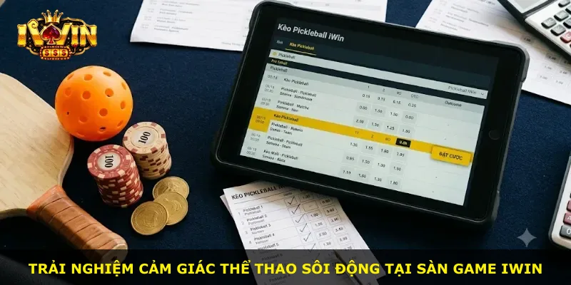 Trải nghiệm cảm giác thể thao sôi động tại sàn game iWin