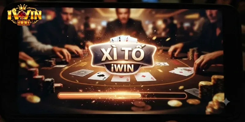 Xì Tố IWin Trải Nghiệm Game Bài Hấp Dẫn Cho Người Mê Thử Thách